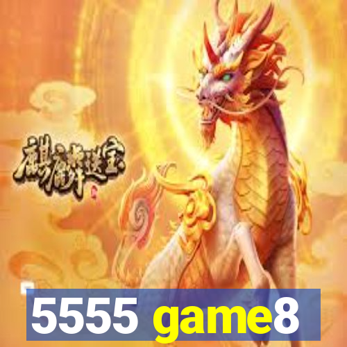 5555 game8